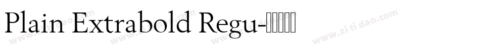 Plain Extrabold Regu字体转换